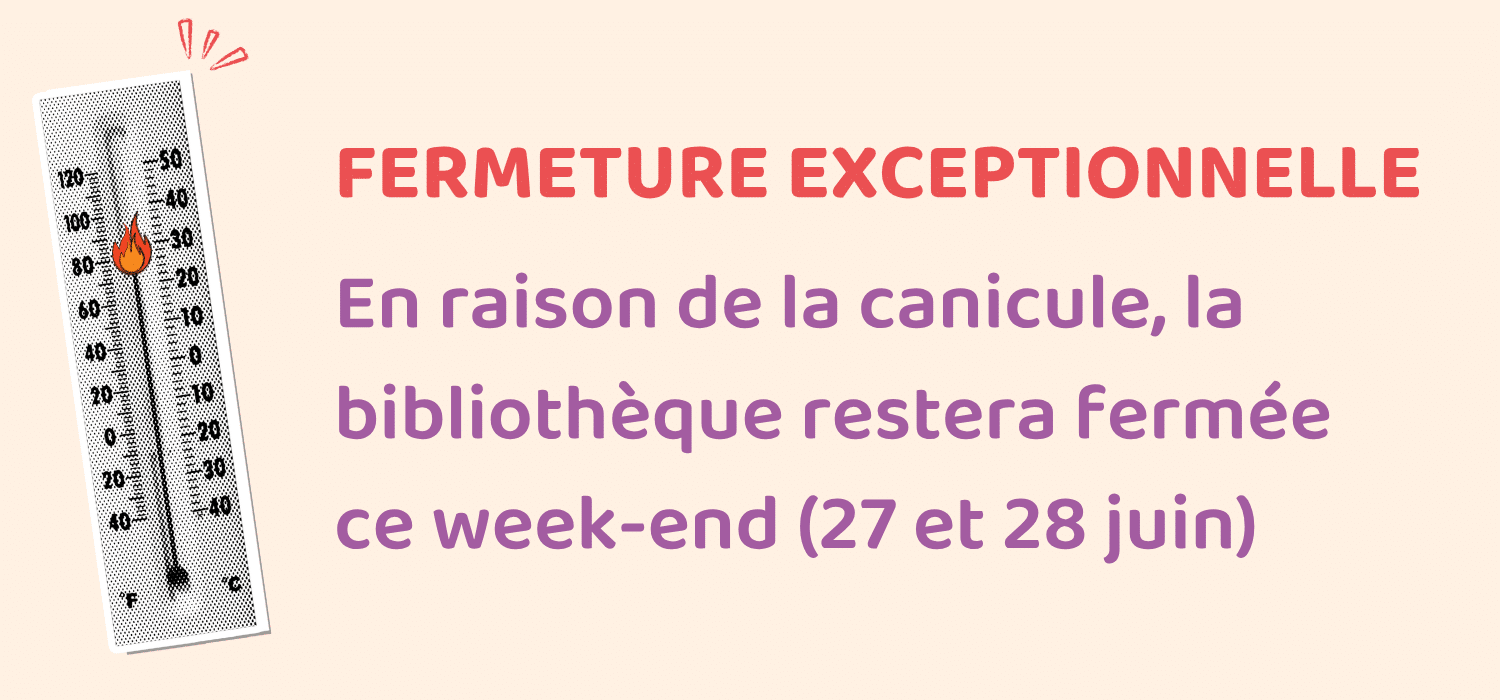 Fermeture de la bibliothèque ce week-end